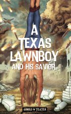 A TEXAS LAWNBOY AND HIS SAVIOR