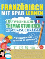 FRANZÖSISCH MIT SPAß LERNEN - FORTGESCHRITTENE