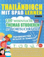 THAILÄNDISCH MIT SPAß LERNEN - FORTGESCHRITTENE