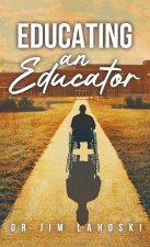 Educating an Educator