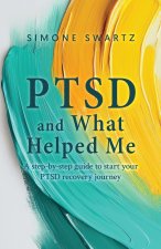 PTSD and What Helped Me