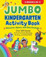 Jumbo Kindergarten Activity Book: Unicorns, Space, and Zoo Animals
