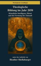 Theologische Bildung im Jahr 2050