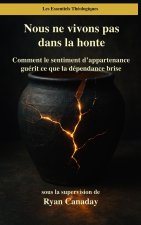 Nous ne vivons pas dans la honte