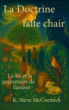 La Doctrine faite chair