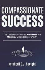 Compassionate Success