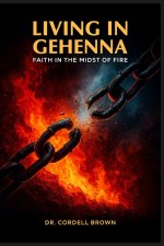 LIVING IN GEHENNA