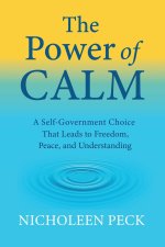 The Power of Calm