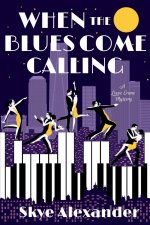 When the Blues Come Calling