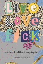 Live, Love, Fuck Off