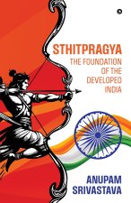 Sthitpragya - The Foundation of the Developed India