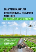 Smart Technologies for Transforming Next-Generation Agriculture
