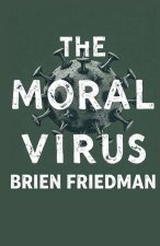 The Moral Virus