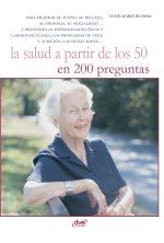 La salud a partir de los 50 en 200 preguntas