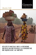 STATUT SOCIAL DE LA FEMME MUSULMANE DANS LA COMMUNE DE DJOUGOU AU BÉNIN