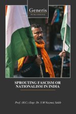 SPROUTING FASCISM OR NATIONALISM IN INDIA