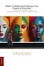 Shades of Multicultural Dialogue from Empire to Postcolony
