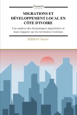 MIGRATIONS ET DÉVELOPPEMENT LOCAL EN CÔTE D'IVOIRE