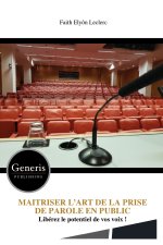 MAITRISER L'ART DE LA PRISE DE PAROLE EN PUBLIC