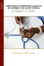 CHRONIQUES ÉPIDÉMIOLOGIQUES DU DISTRICT DE SANTÉ D'ÉDEA