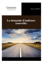 La demande d'audience (nouvelle)