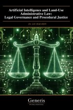 Artificial Intelligence and Land-Use Administrative Law
