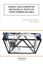 SIMPLE AND COMPOUND MECHANICAL TESTS ON WIND TURBINE BLADES