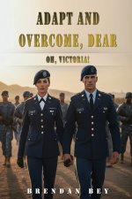 Adapt and Overcome, Dear