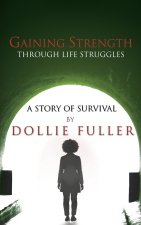 Gaining Strength Through Life Struggles