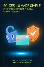 PCI DSS 4.0 Made Simple