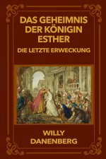 Das Geheimnis der Königin Esther