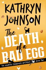 The Death of a Bad Egg