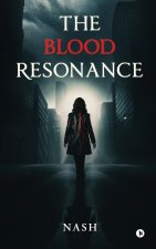 The Blood Resonance