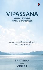 Vipassana - Many Legends, Many Experiences