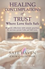 HEALING CONTEMPLATIONS of TRUST