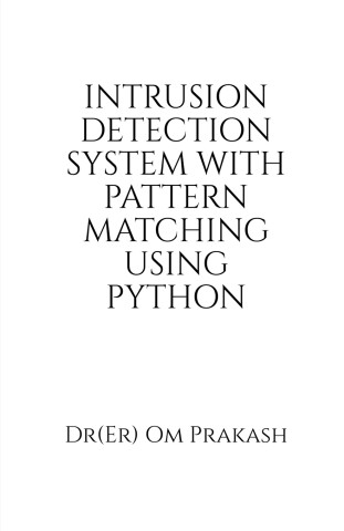 Intrusion Detection System With Pattern Matching Using Python