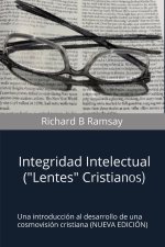 INTEGRIDAD INTELECTUAL (Lentes Cristianos)