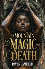 The Mountain of Magic and Death