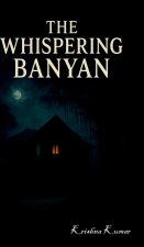 The Whispering Banyan