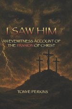 I Saw Him