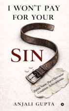 I Won't Pay For Your Sins