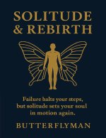 Solitude and Rebirth