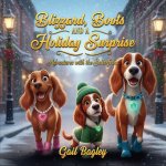 Blizzard, Boots and a Holiday Surprise, Adventures With The Setters
