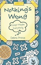 Nothing's Wrong