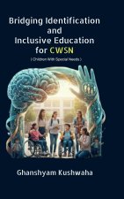 Bridging Identification and Inclusive Education for CWSN