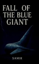 Fall Of The Blue Giant
