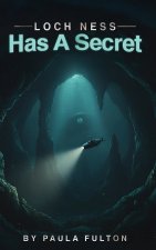 Loch Ness has a Secret