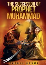 The Successor Of Prophet Muhammad