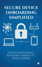 SECURE DEVICE ONBOARDING SIMPLIFIED