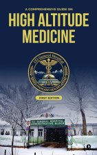 A Comprehensive Guide on High Altitude Medicine